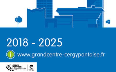 CERGY-PONTOISE SE RÉINVENTE – GRAND CENTRE – COEUR D’AGGLO